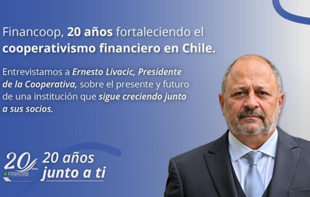 Ernesto Livacic: “Financoop se empieza a perfilar entre las mejores cooperativas de ahorro y crédito del país”